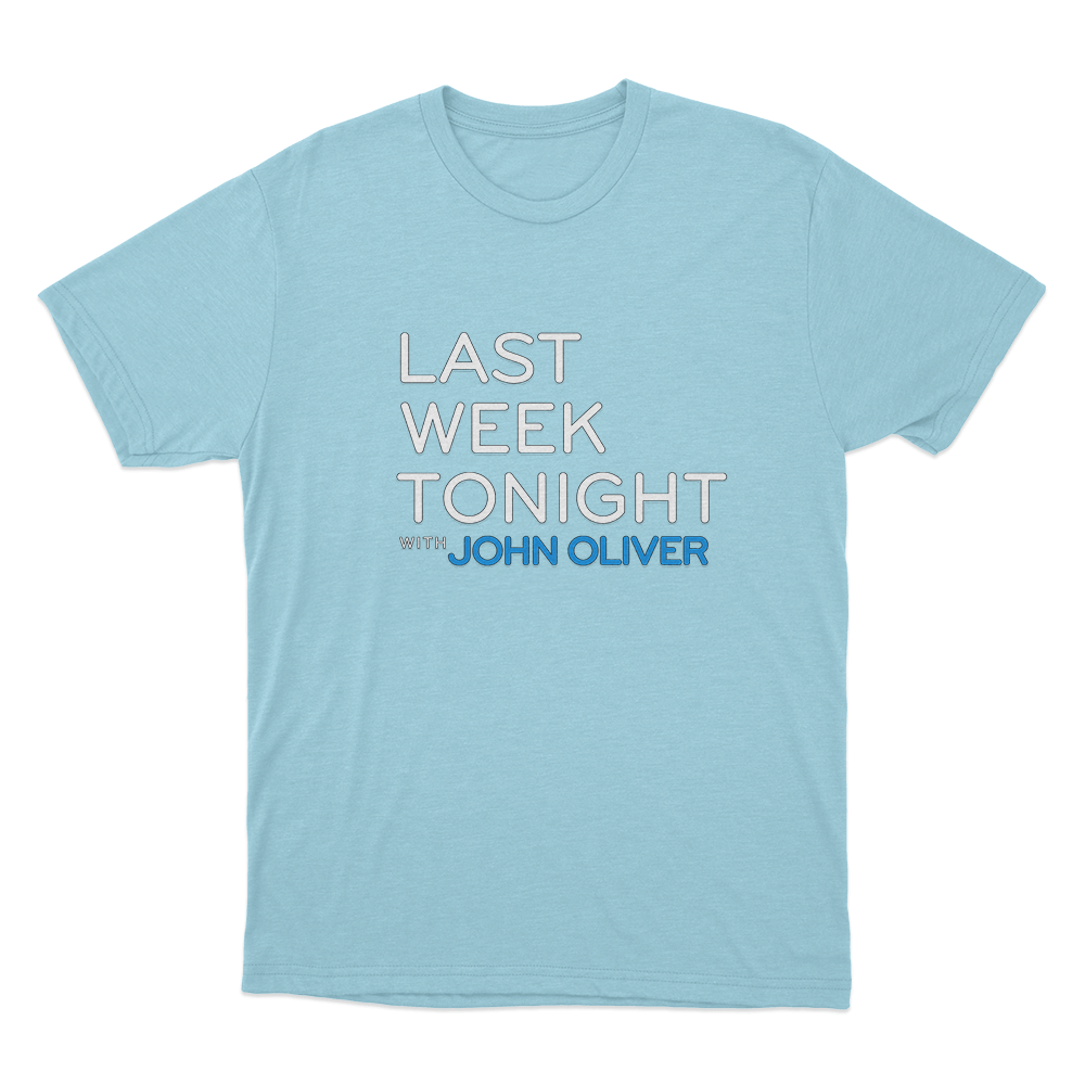 Last Week Tonight with John Oliver John Unisex T Shirt Sky Blue Last Week Tonight with John Oliver John Unisex T Shirt Sky Blue